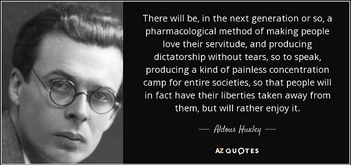 quote-there-will-be-in-the-next-generation-or-so-a-pharmacological-method-of-making-people-aldous-huxley-35-91-25