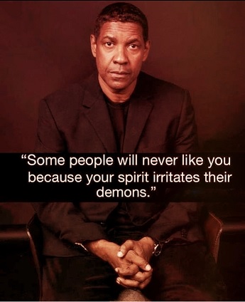 your spirit irritates their demons